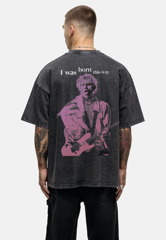"I Was Born This Way" Rock Graphic Oversized T-Shirt