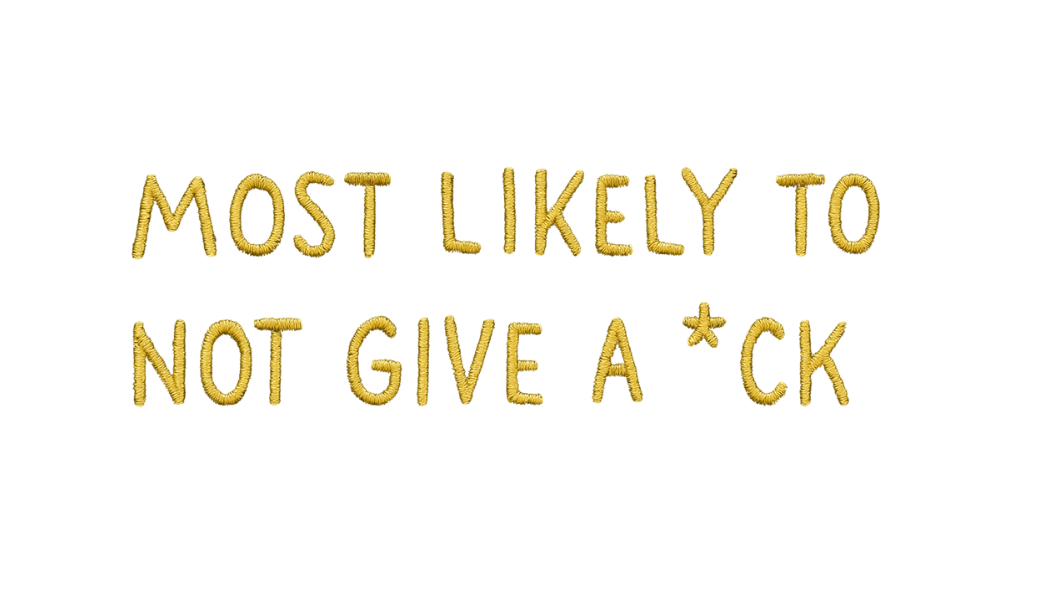 Most Likely to Not Give a F*ck – Savage Mode Cap