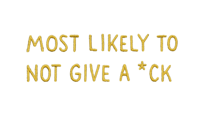 Most Likely to Not Give a F*ck – Savage Mode Cap