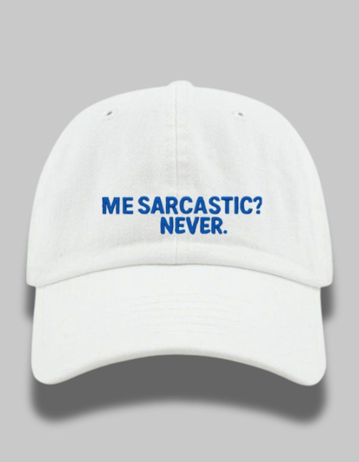 Sarcasm Mode: Activated Cap